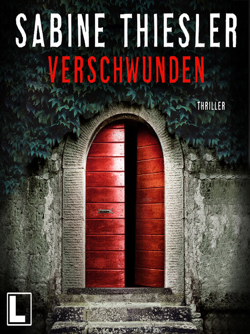 Title details for Verschwunden (ungekürzt) by Sabine Thiesler - Available